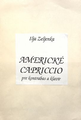 Americké capriccio pre kontrabas a klavír [(partitúra faksimile + sólový part)] /