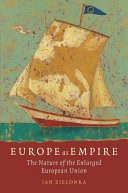 Europe as empire : the nature of the enlarged European Union /