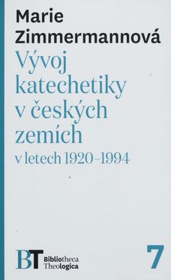 Vývoj katechetiky v českých zemích v letech 1920-1994 /