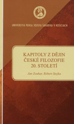 Kapitoly z dějin české filozofie 20. století /