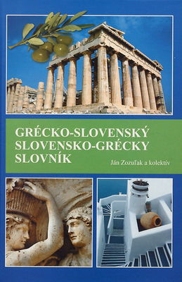 Grécko-slovenský a slovensko-grécky slovník /