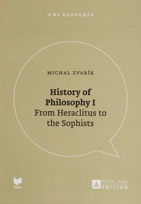 History of Philosophy. I, From Heraclitus to the Sophists /
