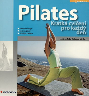 Pilates : krátká cvičení na každý den /